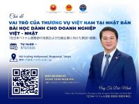 VIETNAM JAPAN BUSINESS DAY 2025: GÓC NHÌN THƯƠNG MẠI VIỆT – NHẬT